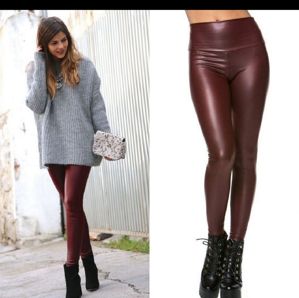 Faux leather leggings. (WINE)